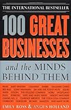 100 Great Businesses and the Minds Behind Them