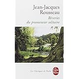 RÊVERIES DU PROMENEUR SOLITAIRE (LES)