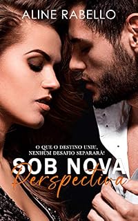 Livro Sob Nova Perspectiva (Destinos Cruzados Livro 2)