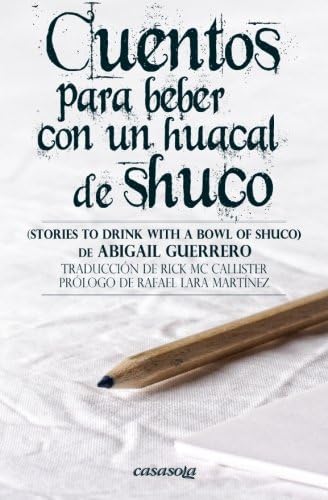 Cuentos para beber con un huacal de shuco