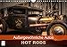 Außergewöhnliche Autos - Hot Rods (Wandkalender 2020 DIN A4 quer): Hot Rods, Autos (Monatskalender by 