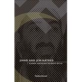Jihad and Jew-Hatred: Islamism, Nazism and the Roots of 9/11
