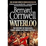 Waterloo: The History of Four Days, Three Armies and Three Battles