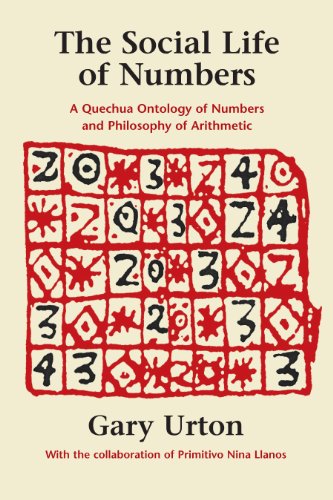 The Social Life of Numbers: A Quechua Ontology of Numbers and Philosophy of Arithmetic