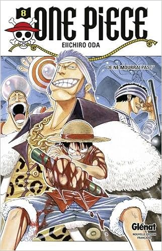 Amazon Fr One Piece Edition Originale Tome 08 Je Ne Mourrai Pas Oda Eiichiro Livres