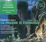Ricci: La Prigione di Edimburgo (Highlights)