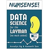 Numsense! Data Science for the Layman: No Math Added