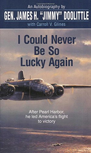 I Could Never Be So Lucky Again, by James Doolittle, Carroll V. Glines