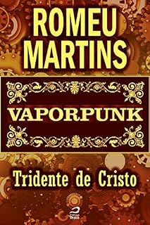 Livro Vaporpunk - Tridente de Cristo (Contos do Dragão)