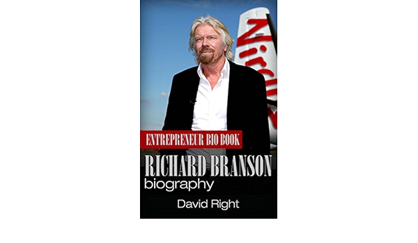 Amazon Com Richard Branson Biogrphy Entrepreneur Bio Book Ebook Right David Kindle Store
