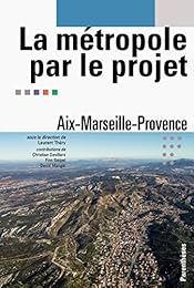 La  métropole par le projet