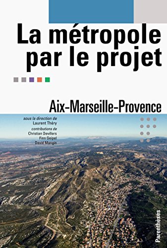 La  métropole par le projet