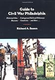 Front cover for the book Guide to Civil War Philadelphia by Richard A. Sauers