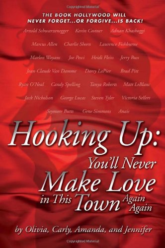 Hooking Up: You'll Never Make Love in This Town Again Again: Olivia