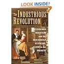 The Industrious Revolution: Consumer Behavior and the Household Economy, 1650 to the Present