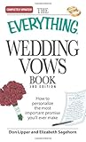 The Everything Wedding Vows Book: How to personalize the most important promise you'll ever make