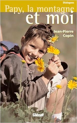 Amazon Fr Papy La Montagne Et Moi Copin Jean Pierre Livres