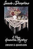 Secrets & Deceptions: A Three-Generation Mystery by Helene Uhlfelder