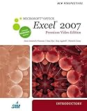 New Perspectives on Microsoft Office Excel 2007, Introductory, Premium Video Edition (Available Titl by June Jamrich Parsons, Dan Oja