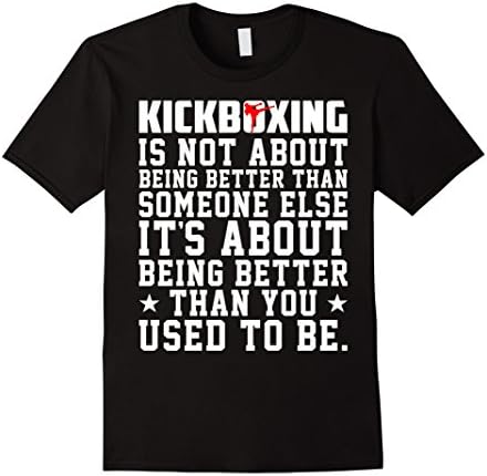 Mens Kickboxing Is Not To Be Better Than Someone Shirt XL Black
