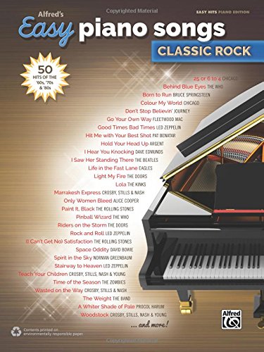 Alfred's Easy Piano Songs - Classic Rock: 50 Hits of the '60s, 70s & '80s