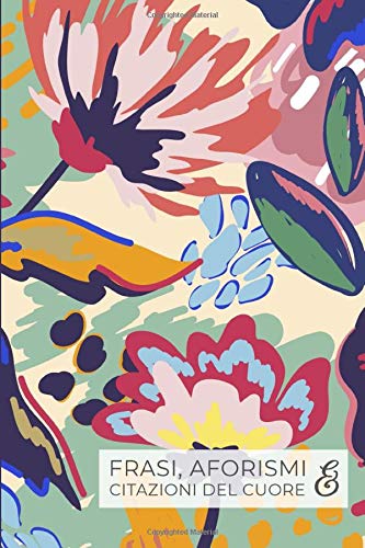 Frasi Aforismi E Citazioni Del Cuore Per Annotare Le Citazioni Le Frasi Celebri O Gli Aforismi Da Ricordare Italian Edition Publishing Happy Active Amazon Com Books