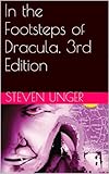 In the Footsteps of Dracula, 3rd Edition by Steven P. Unger, M. Stefan Strozier