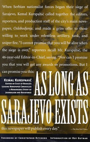 As Long as Sarajevo Exists by Kurspahic, Kemal (1997) at Amazon
