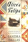 Alice's Tulips: A Novel