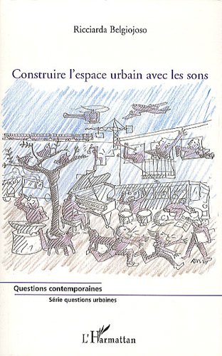 Construire l'espace urbain avec les sons