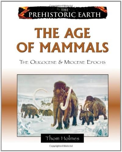 The Age of Mammals (The Prehistoric Earth)