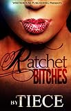 Ratchet Bitches