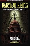 Babylon Rising (updated and expanded): And The First Shall Be Last (Volume 1) by 