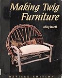 Making Twig Furniture by 
