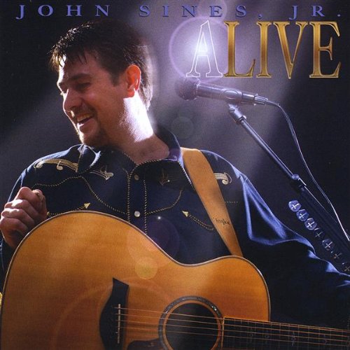 Sines, John Jr. Alive Music