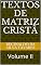 Livro TEXTOS DE MATRIZ CRISTÃ: Volume II
