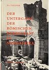 Der Untergang der römischen Herrschaft in Nordafrika.