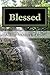 Blessed: A Trip through Belize by Moment Johnson