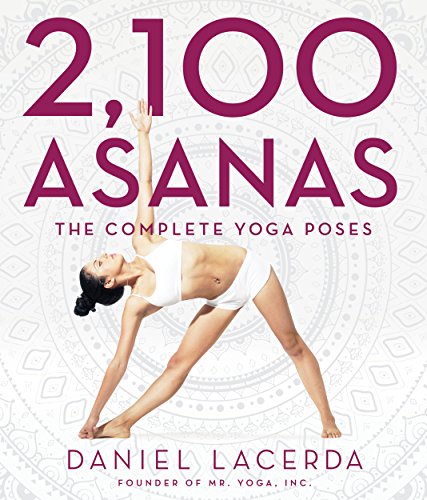 Download 2,100 Asanas: The Complete Yoga Poses Download 2,100 Asanas: The Complete Yoga Poses
