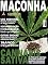 Livro Uso medicinal: Quando a maconha se torna remédio.: Revista Conhecer Fantástico (Maconha) Edição 14