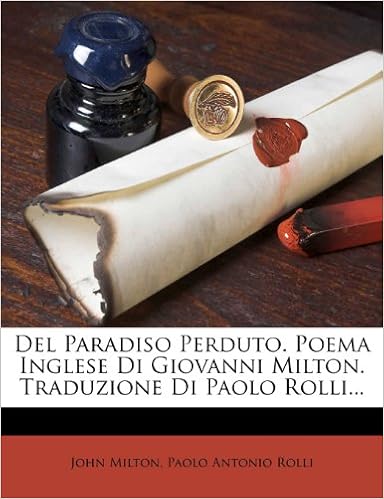 Amazon Com Del Paradiso Perduto Poema Inglese Di Giovanni Milton Traduzione Di Paolo Rolli Italian Edition Milton John Paolo Antonio Rolli Books