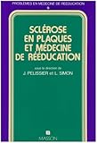 Image de Sclerose en plaques et medecine de rÃ©Ã©ducation (French Edition)