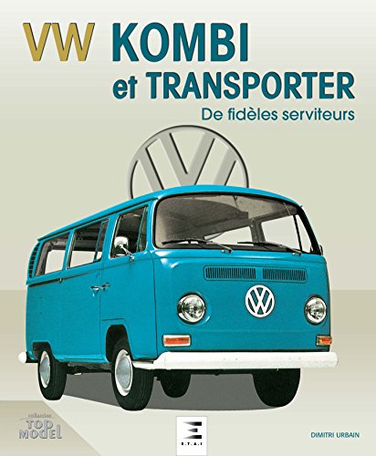 VW Kombi et Transporter : De fidèles serviteurs by Dimitri Urbain