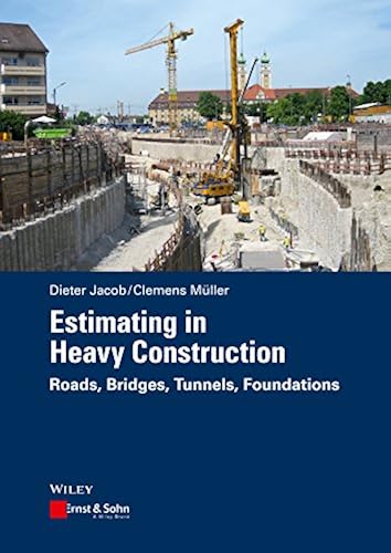 Download Estimating in Heavy Construction: Roads, Bridges, Tunnels, Foundations PDF
