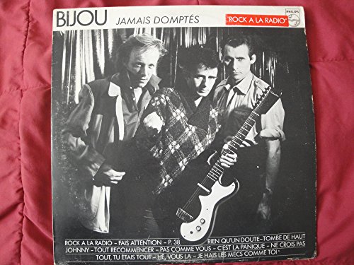 Bijou - Rock A La Radio Lyrics - Zortam Music