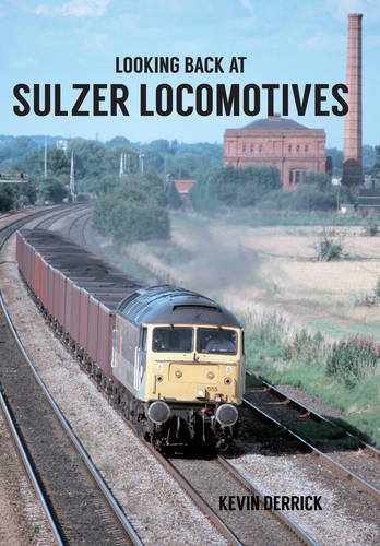 Download Looking Back At Sulzer Locomotives
