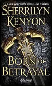 Amazon Com Born Of Betrayal The League Nemesis Rising 9781250080806 Kenyon Sherrilyn Books Amazon Com Born Of Betrayal The League Nemesis Rising 9781250080806 Kenyon Sherrilyn Books