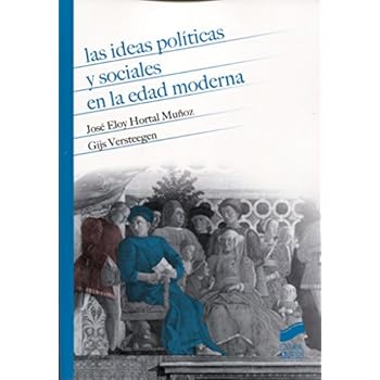 Las ideas políticas sociales en la edad moderna (Historia) Las ideas políticas sociales en la edad moderna (Historia)