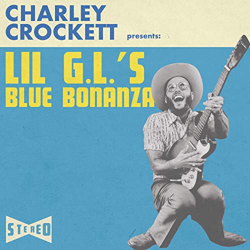 Album Art for Lil G.L.'s Blue Bonanza by Charley Crockett