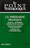 La théologie pratique: Statut, méthodes, perspectives d'avenir : textes du Congrès internation by 